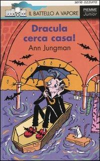 Dracula cerca casa! - Ann Jungman - copertina