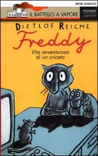 Freddy. Vita avventurosa di un criceto - Dietlof Reiche - copertina