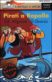 Pirati a Rapallo - Sebastiano Ruiz-Mignone,Guido Quarzo - copertina