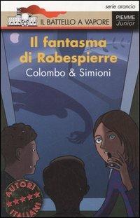 Il fantasma di Robespierre - Paolo Colombo,Anna Simioni - copertina
