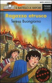 Ragazzo etrusco - Teresa Buongiorno - 2