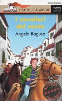 I cavalieri del vento - Angela Ragusa - copertina