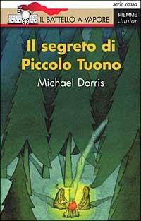 Il segreto di Piccolo Tuono - Michael Dorris - copertina