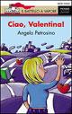 Ciao Valentina! - Angelo Petrosino - copertina