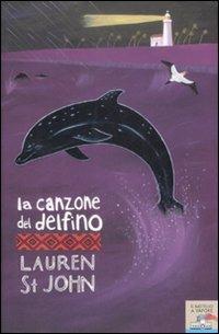 La canzone del delfino - Lauren St. John - copertina