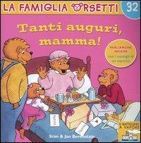 Tanti auguri, mamma! - Stan Berenstain,Jan Berenstain - copertina