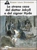 Lo strano caso del dottor Jekyll e del signor Hyde