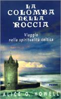 La colomba nella roccia - Alice O. Howell - copertina