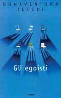 Gli egoisti - Bonaventura Tecchi - copertina
