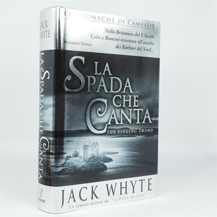 La spada che canta. Le cronache di Camelot. Vol. 2 - Jack Whyte - copertina