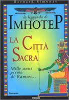 La leggenda di Imhotep. Vol. 3: La città sacra. - Bernard Simonay - copertina