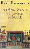 Gli anni santi attraverso le bolle