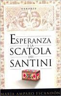Esperanza e la scatola dei santini - Maria Amparo Escandon - copertina