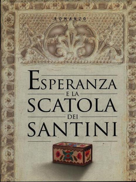 Esperanza e la scatola dei santini - Maria Amparo Escandon - 4