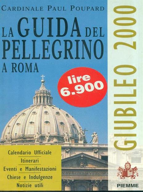 La guida del pellegrino a Roma. Giubileo 2000 - Paul Poupard - copertina