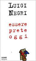 Essere prete oggi - Luigi Negri - copertina