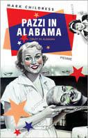Pazzi in Alabama - Mark Childress - copertina