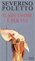 Il mio cuore è per voi - Severino Poletto - copertina