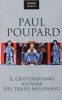 Il cristianesimo all'alba del terzo millennio - Paul Poupard - copertina