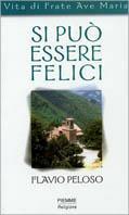 Si può essere felici. Vita di Frate Ave Maria