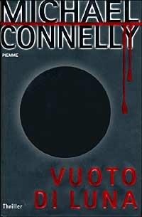 Vuoto di luna - Michael Connelly - copertina