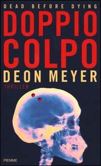 Doppio colpo - Deon Meyer - copertina
