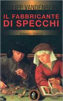 Il fabbricante di specchi - Philipp Vandenberg - copertina