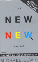 The new new thing. Dal Web la nuova ricchezza - Michael Lewis - copertina