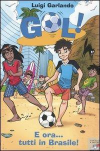 E ora... tutti in Brasile! - Luigi Garlando - copertina