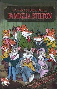 La vera storia della famiglia Stilton. Ediz. illustrata - Geronimo Stilton - copertina