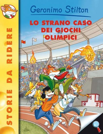 Lo strano caso dei Giochi Olimpici. Ediz. illustrata - Geronimo Stilton - copertina