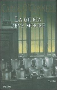 La giuria deve morire - Carol O'Connell - copertina