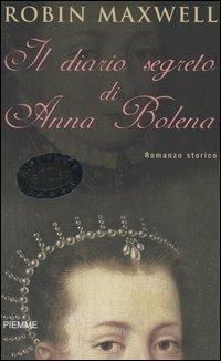 Il diario segreto di Anna Bolena - Robin Maxwell - copertina