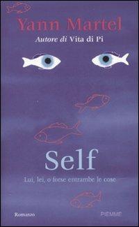 Self. Lui, lei, o forse entrambe le cose - Yann Martel - copertina