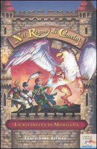 La rivincita di Morgana. Nel regno di Camelot - Laura A. Gilman - copertina