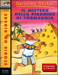 Il mistero della piramide di formaggio - Geronimo Stilton - copertina
