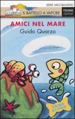 Amici nel mare. Ediz. illustrata