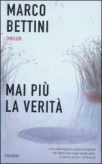 Mai più la verità - Marco Bettini - copertina