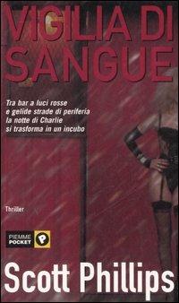 Vigilia di sangue - Scott Phillips - copertina