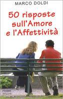 Cinquanta risposte sull'amore e l'affettività