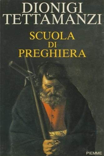 Scuola di preghiera - Dionigi Tettamanzi - copertina