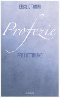 Profezie per l'ottimismo - Ersilio Tonini - copertina