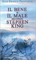 Il bene e il male secondo Stephen King
