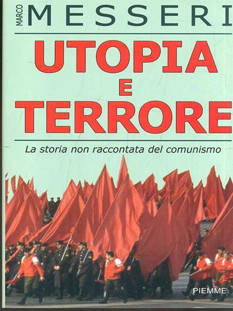 Utopia e terrore. La storia non raccontata del comunismo - Marco Messeri - copertina