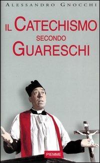 Il catechismo secondo Guareschi - Alessandro Gnocchi - copertina