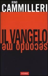 Il vangelo secondo me - Rino Cammilleri - copertina