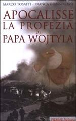 Apocalisse: la profezia di Papa Wojtyla
