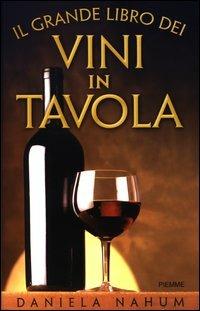 Il grande libro dei vini in tavola - Daniela Nahüm - copertina