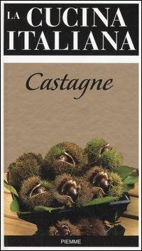 La cucina italiana. Castagne - copertina