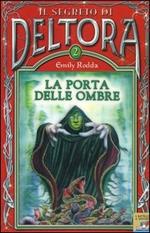 La porta delle ombre. Il segreto di Deltora. Vol. 2